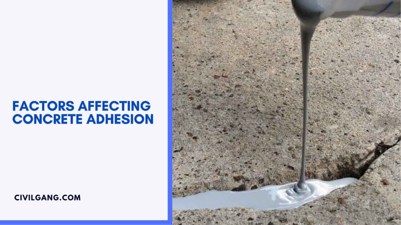 Factors Affecting Concrete Adhesion