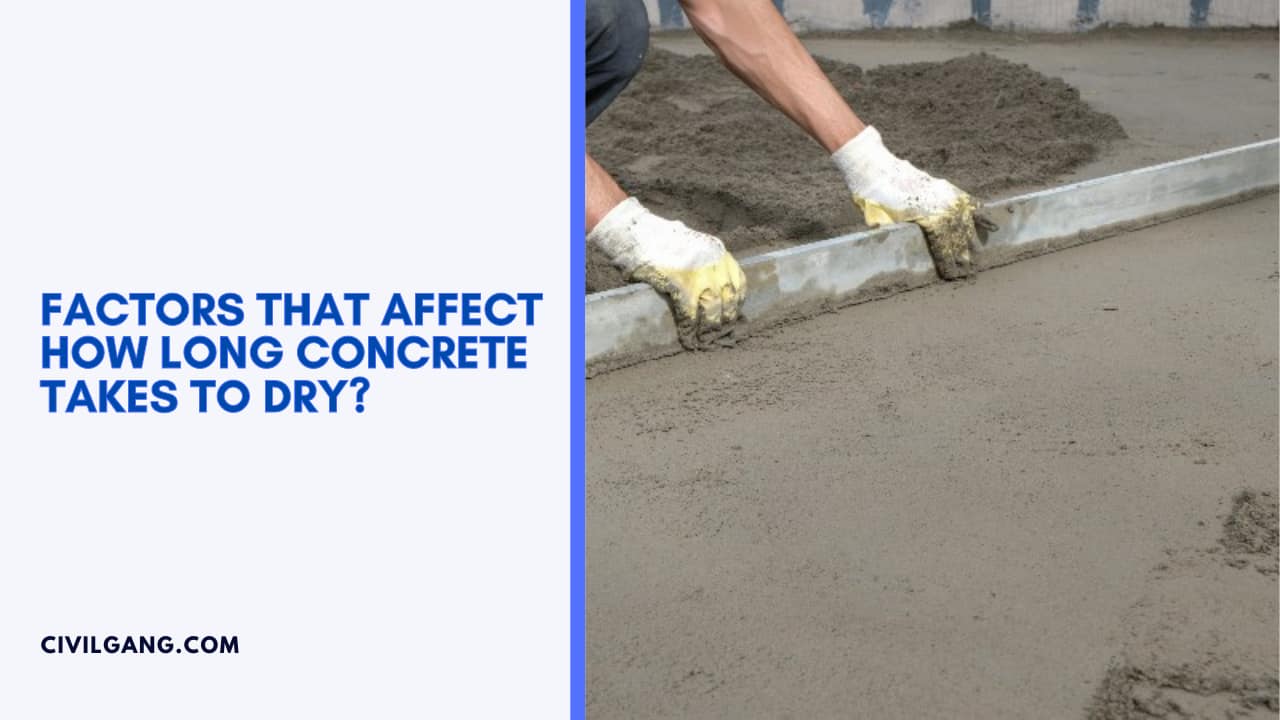Factors That Affect How Long Concrete Takes to Dry?