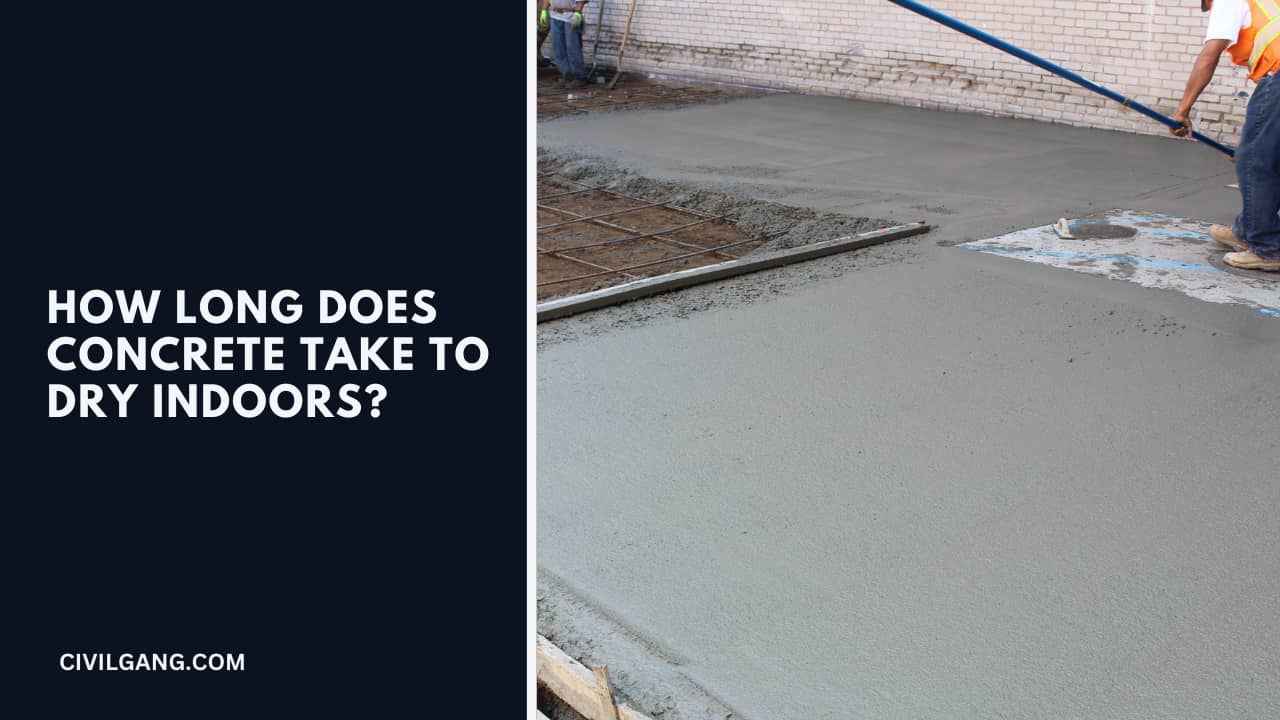 How Long Does Concrete Take to Dry Indoors?