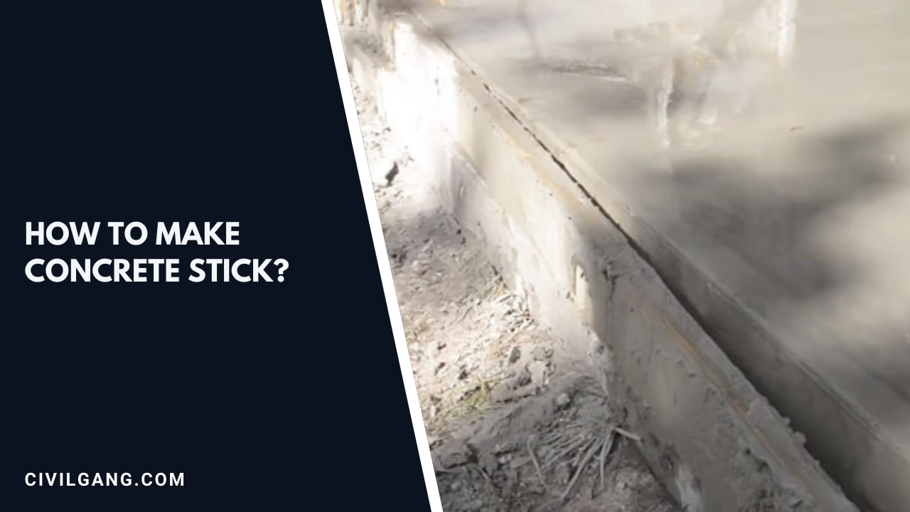 How To Make Concrete Stick?