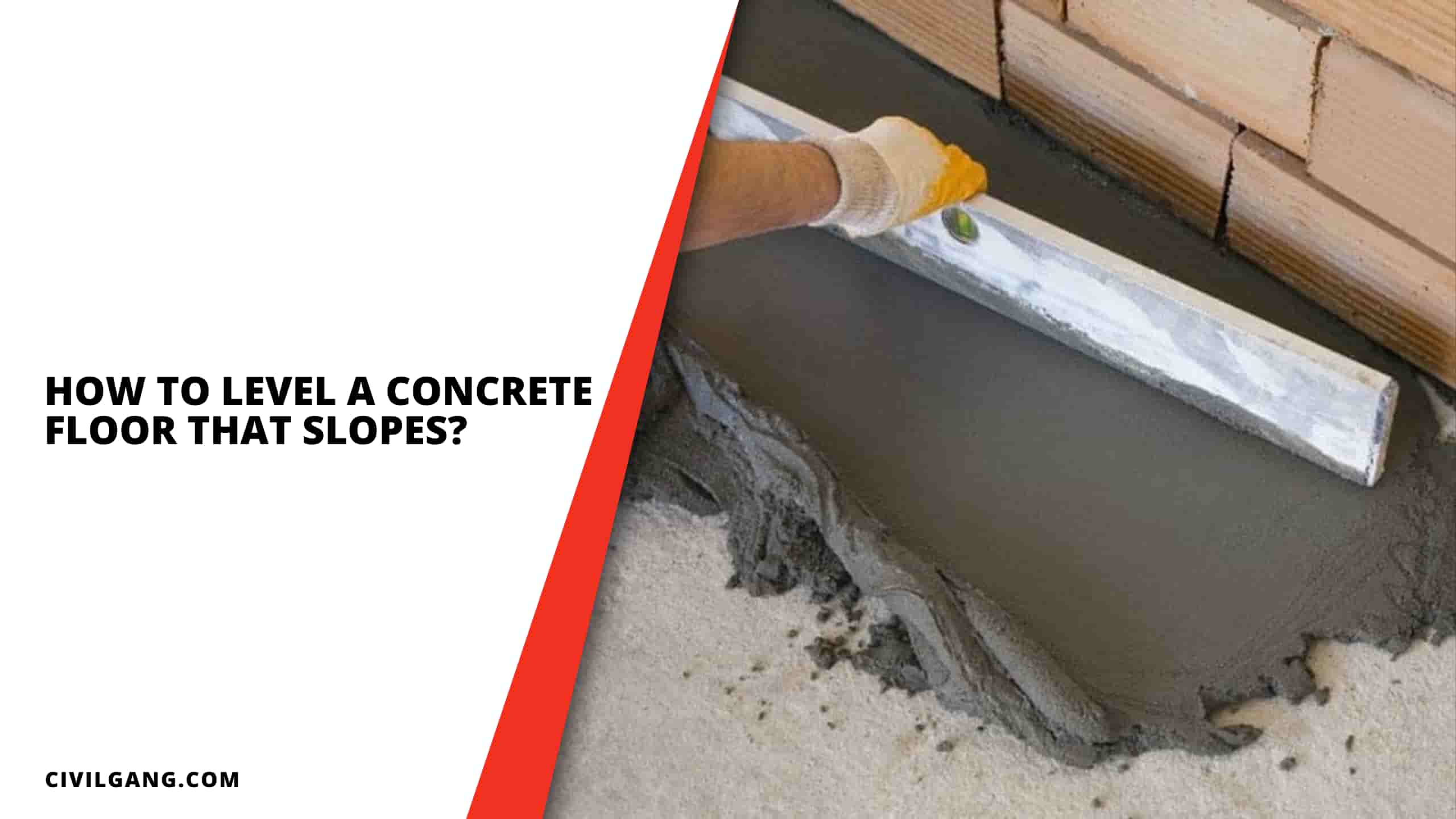 How to Level a Concrete Floor That Slopes?