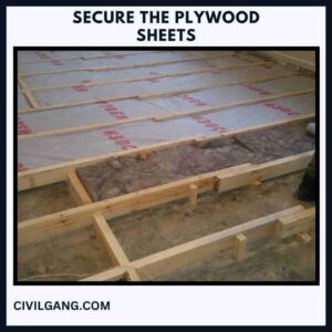 Secure the Plywood Sheets