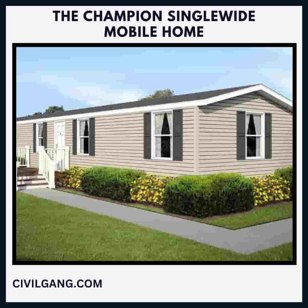 The Champion Singlewide Mobile Home