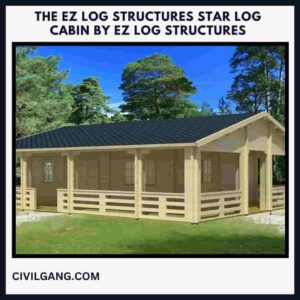 The EZ Log Structures Star Log Cabin by EZ Log Structures