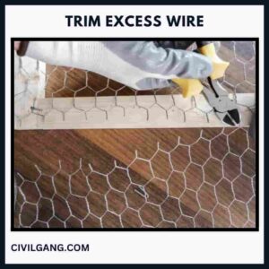 Trim Excess Wire