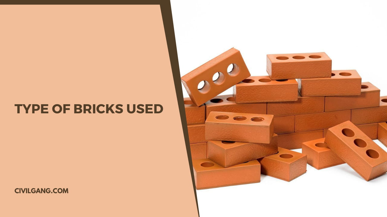 Type of Bricks Used