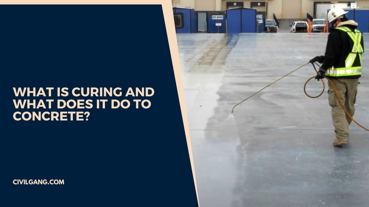 What Is Curing and What Does It Do to Concrete?