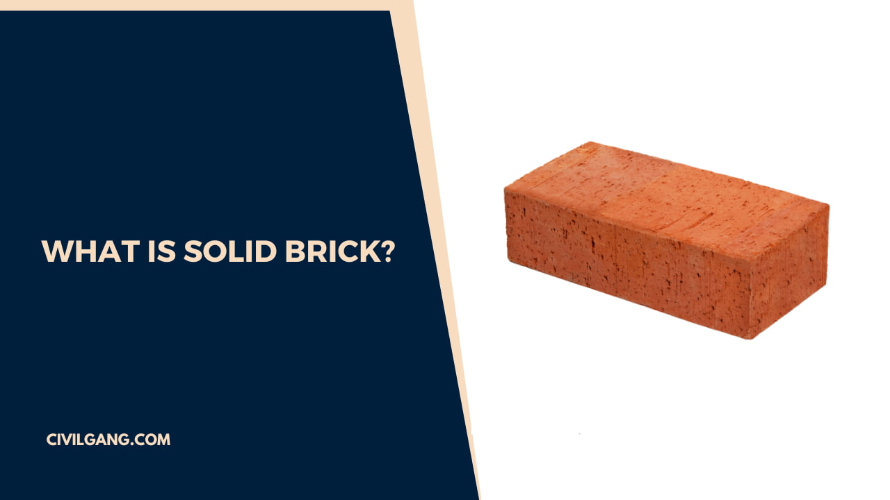 What Is Solid Brick?