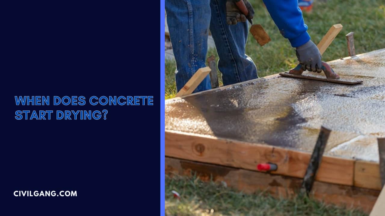 When Does Concrete Start Drying?