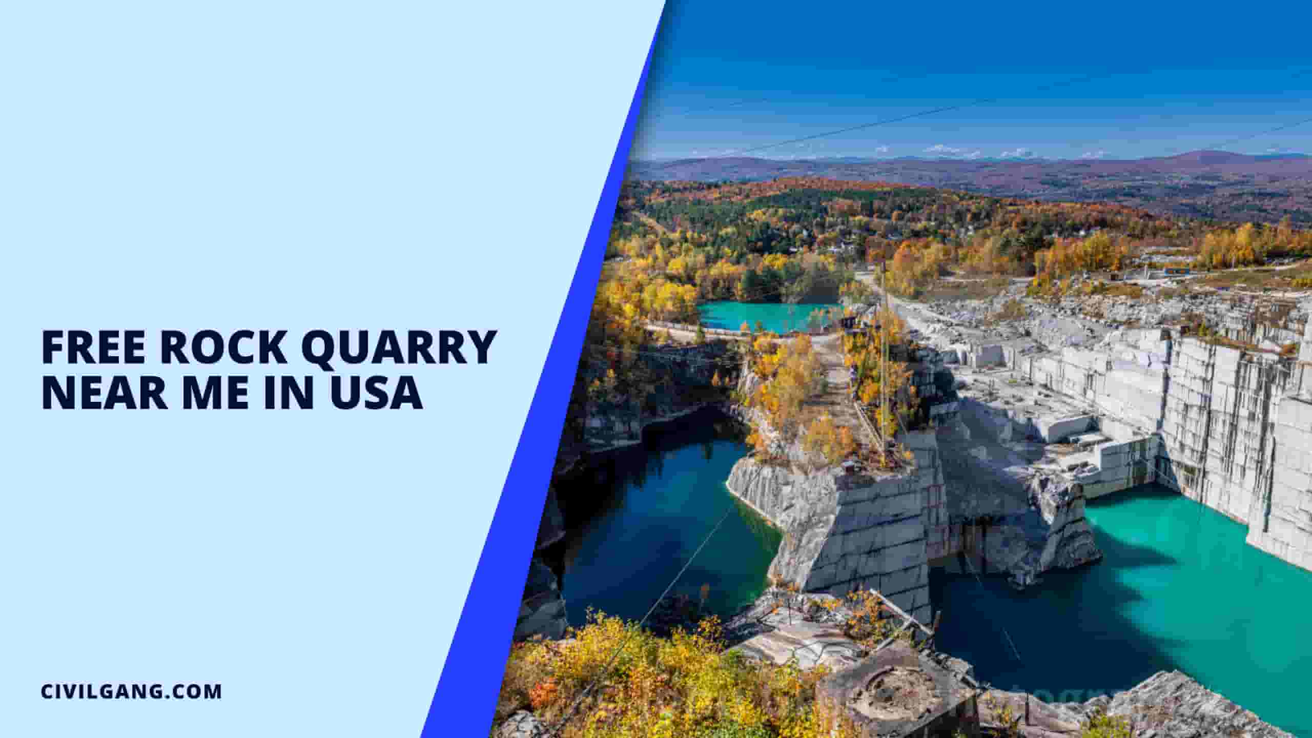 Free Rock Quarry near Me  in Usa