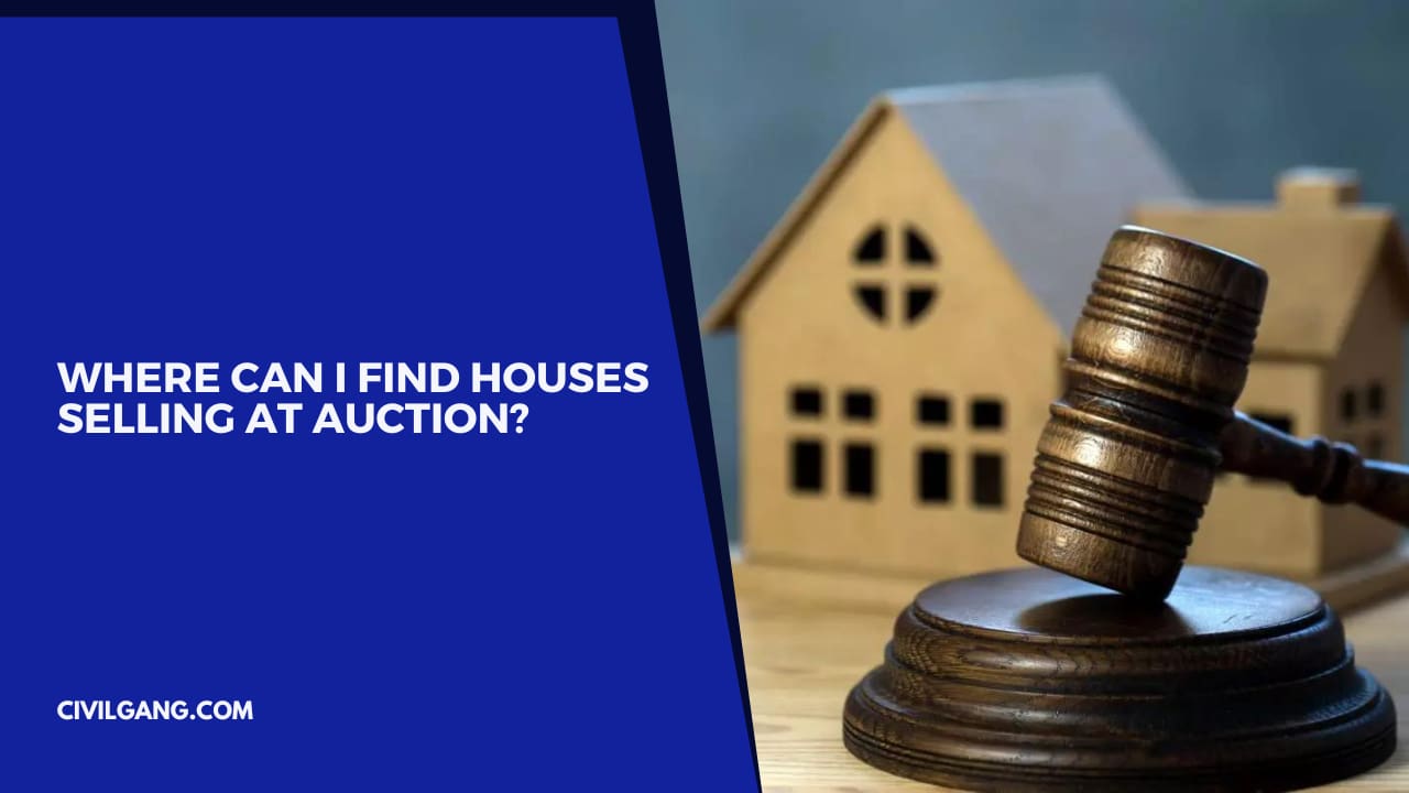 Where Can I Find Houses Selling at Auction?