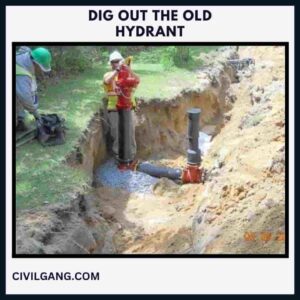 Dig Out the Old Hydrant