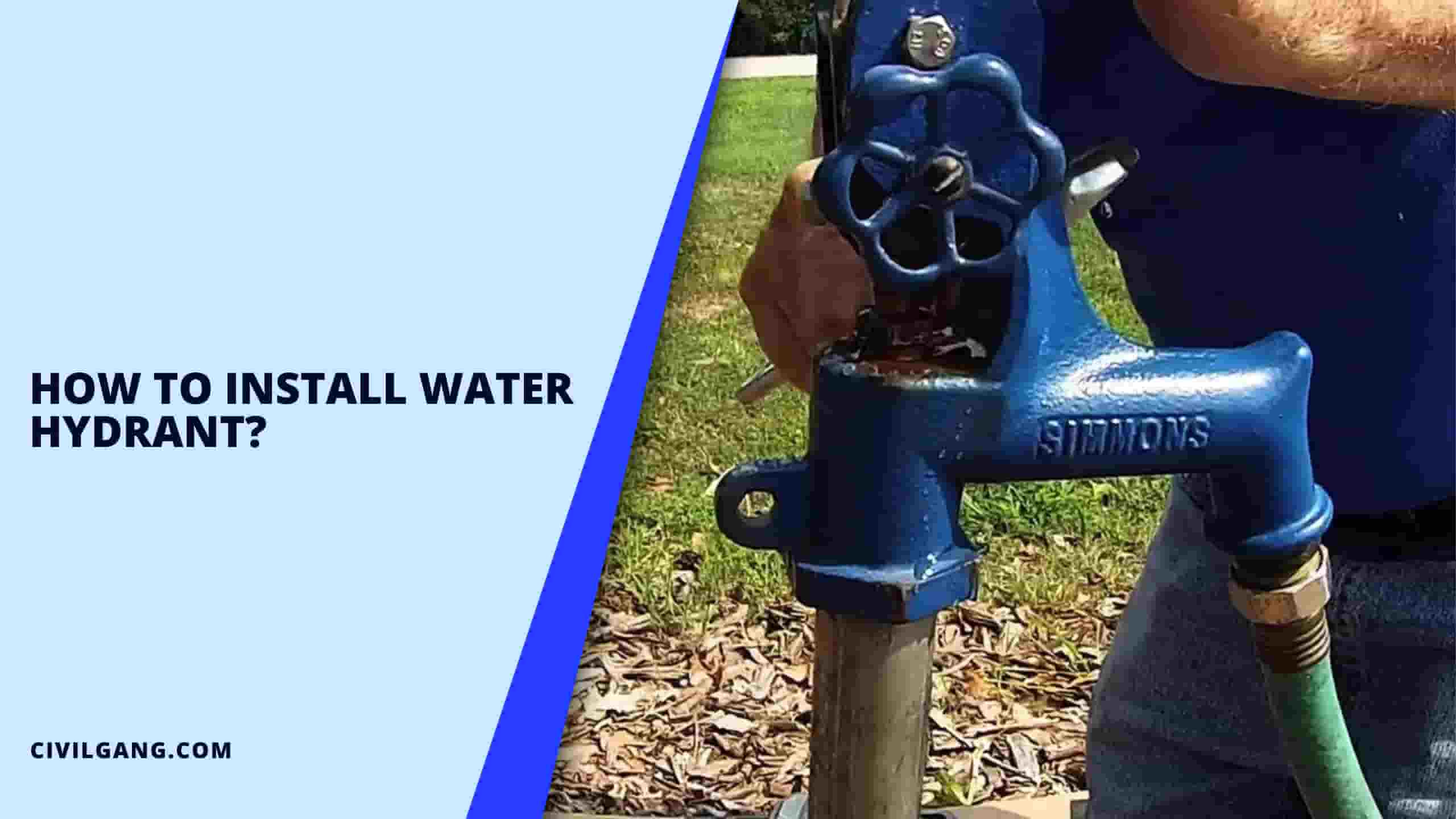How to Install Water Hydrant