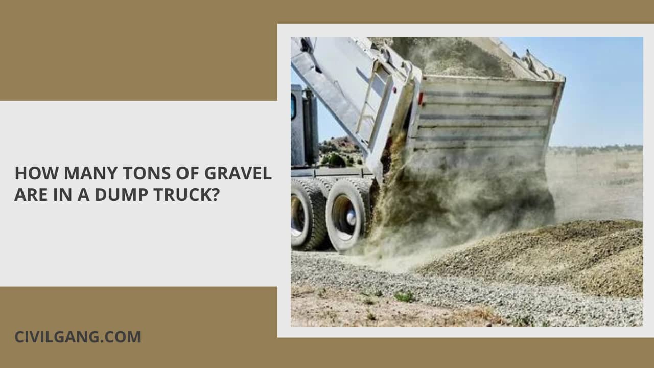 How Many Tons of Gravel Are In a Dump Truck?