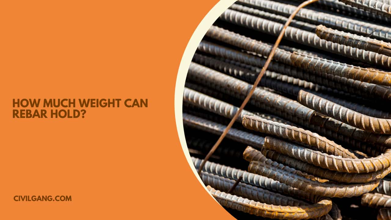 How Much Weight Can Rebar Hold?