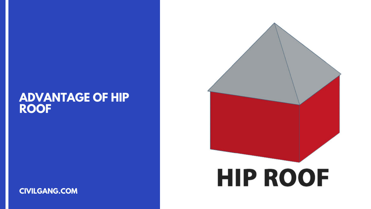 Advantage of Hip Roof