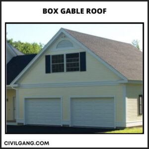 Box Gable Roof