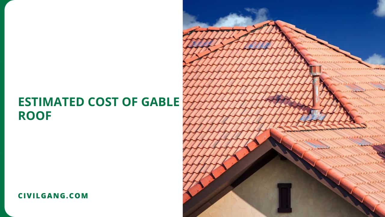 Estimated Cost of Gable Roof