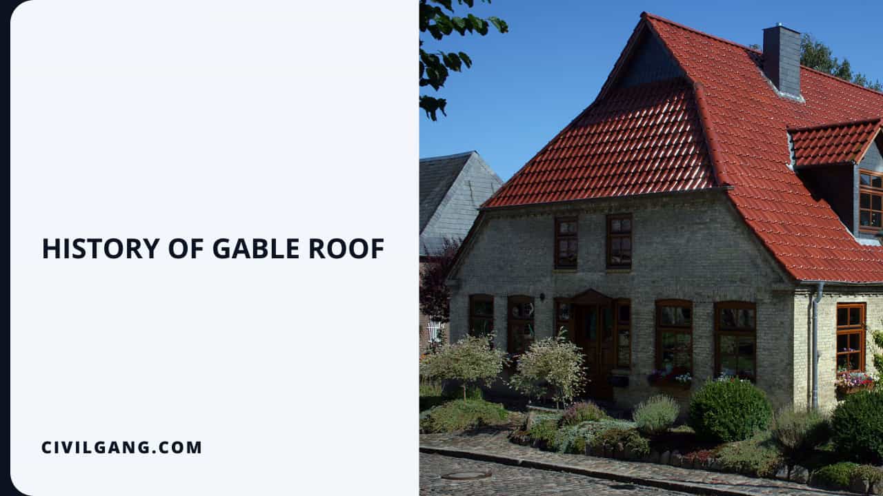 History of Gable Roof
