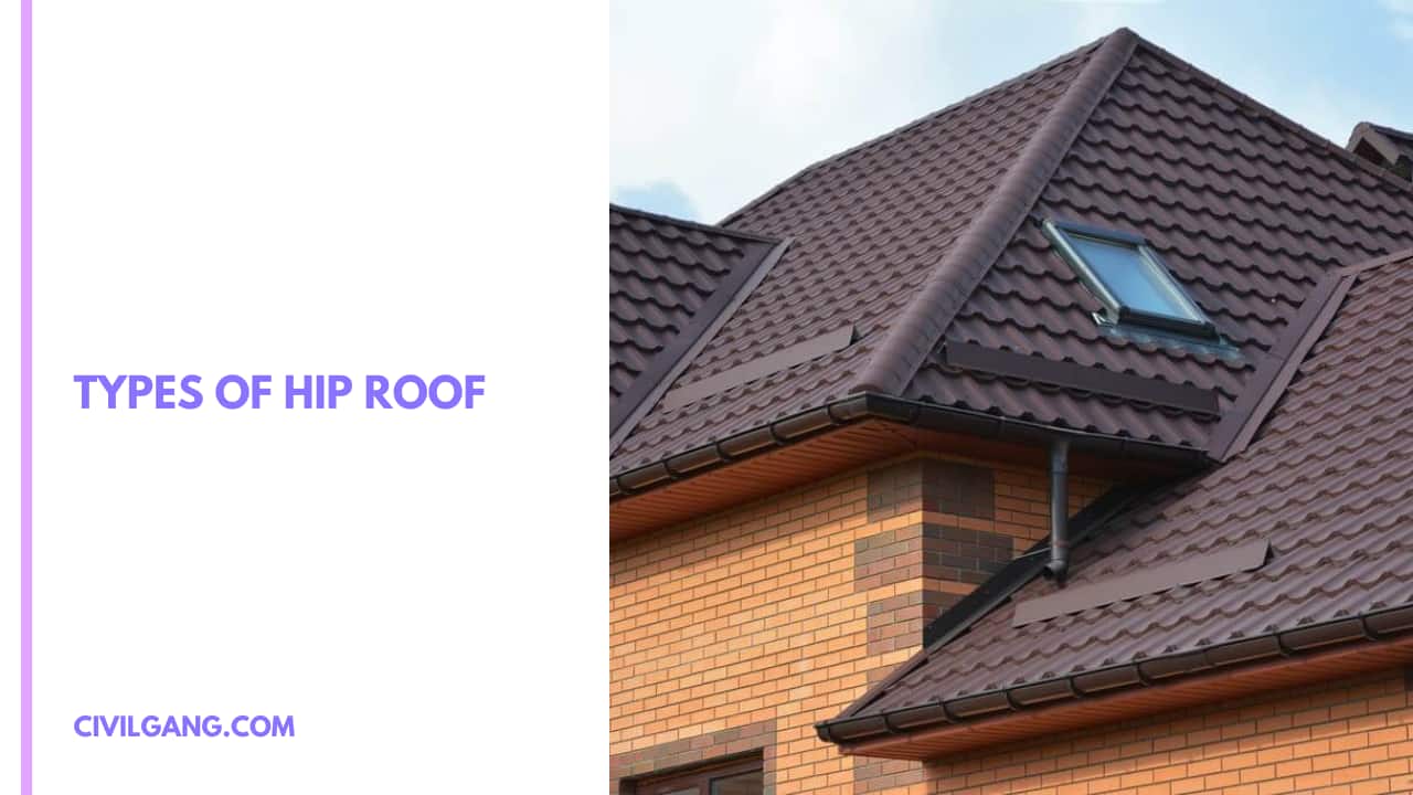Types of Hip Roof
