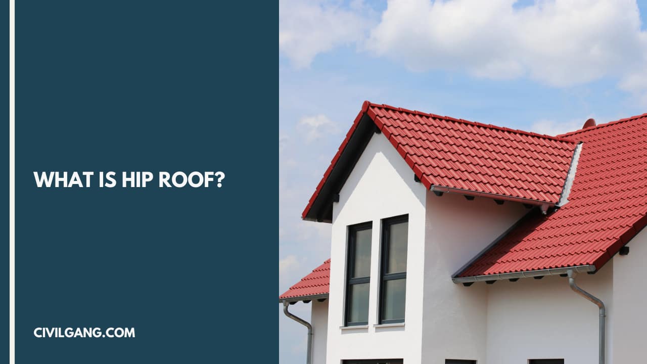 What Is Hip Roof