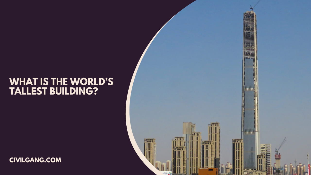 What Is the World’s Tallest Building?