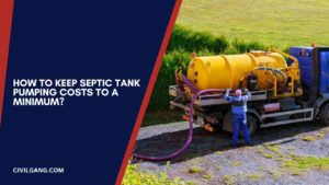 How to Keep Septic Tank Pumping Costs to a Minimum?