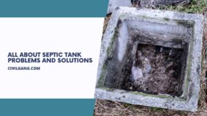 All About of Septic Tank Problems and Solutions