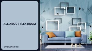 All About Flex Room