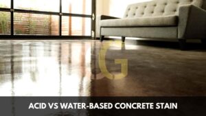 Acid Vs Water-Based Concrete Stain