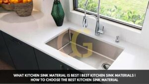 What Kitchen Sink Material Is Best | Best Kitchen Sink Materials | How to Choose the Best Kitchen Sink Material