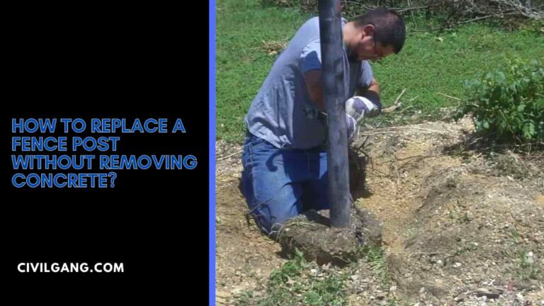 How to Replace A Fence Post Without Removing Concrete?