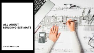 All About Building Estimate