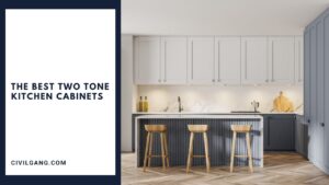 The Best Two Tone Kitchen Cabinets