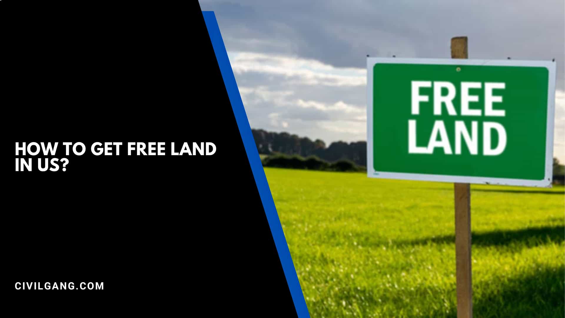 How to Get Free Land in Us? CivilGang